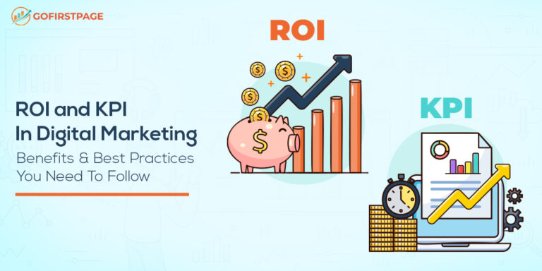 ROI and KPI In Digital Marketing– Benefits & Best Practices You Need To ...