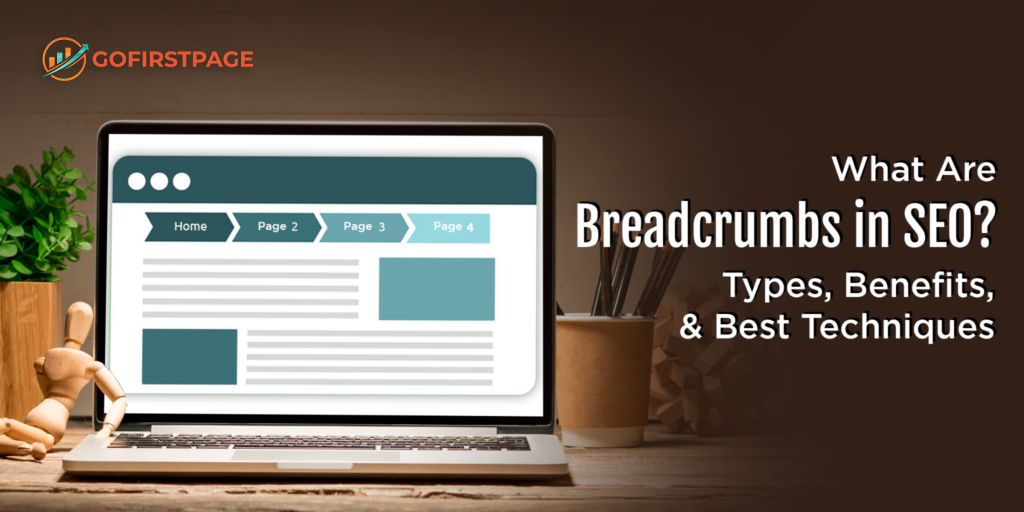 What Are Breadcrumbs in SEO? Types, Benefits, & Top Strategies